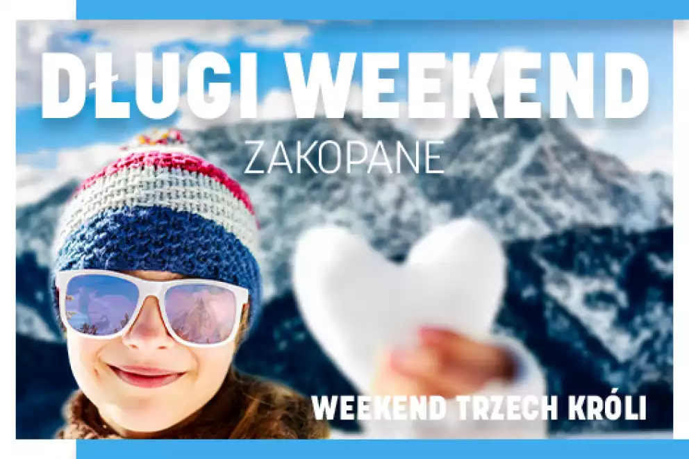 Długi Weekend Trzech Króli w Zakopanem